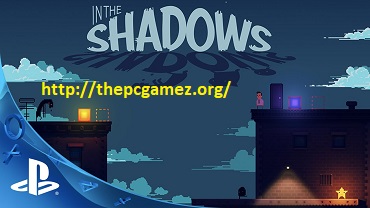 IN THE SHADOWS PC GAME CRACK + FREE DOWNLOAD
