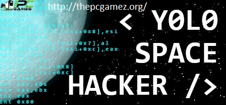 YOLO SPACE HACKER CRACK PC GAME + FREE DOWNLOAD LATEST FULL VERSION
