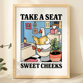 'Please take a seat Sweet Cheeks' Goose Print
