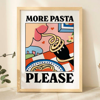 'More Pasta Please' Print