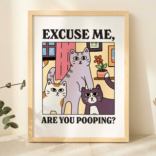 'Are you pooping?' Cat Print