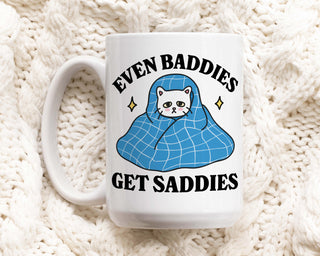 'Baddies get Saddies' Cat Mug