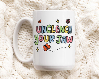 'Unclench your Jaw' Mug