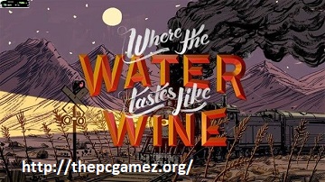 WHERE THE WATER TASTES LIKE WINE CRACK + FREE DOWNLOAD 
