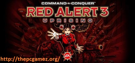 COMMAND & CONQUER RED ALERT 3 UPRISING CRACK With PC FREE DOWNLOAD