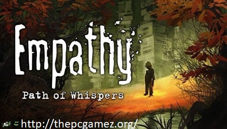 EMPATHY PATH OF WHISPERS + TORRENT FREE DOWNLOAD