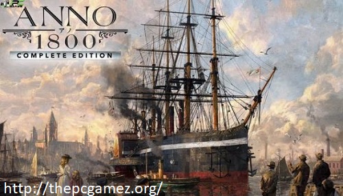 ANNO 1800 COMPLETE EDITION CRACK FREE DOWNLOAD + Torrent Latest 2022