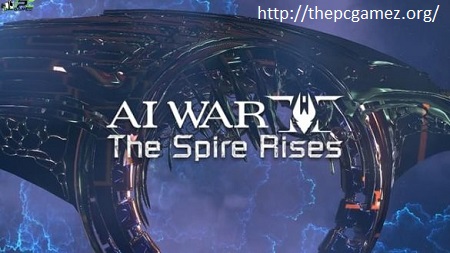 AI WAR 2 THE SPIRE RISES CRACK PC GAME + TORRENT FREE DOWNLOAD
