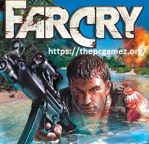 FAR CRY 1 CRACK PC GAME + FREE DOWNLOAD FULL VERSION