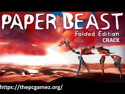 PAPER BEAST FOLDED EDITION CRACK PC GAME + FREE DOWNLOAD